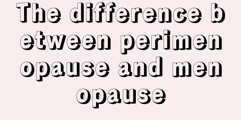 The difference between perimenopause and menopause