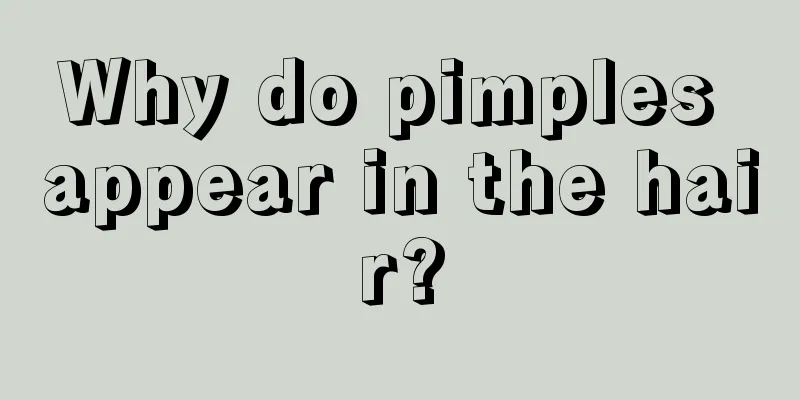 Why do pimples appear in the hair?