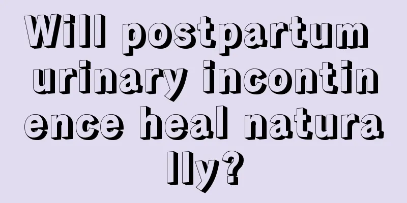 Will postpartum urinary incontinence heal naturally?