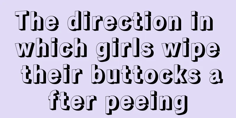 The direction in which girls wipe their buttocks after peeing