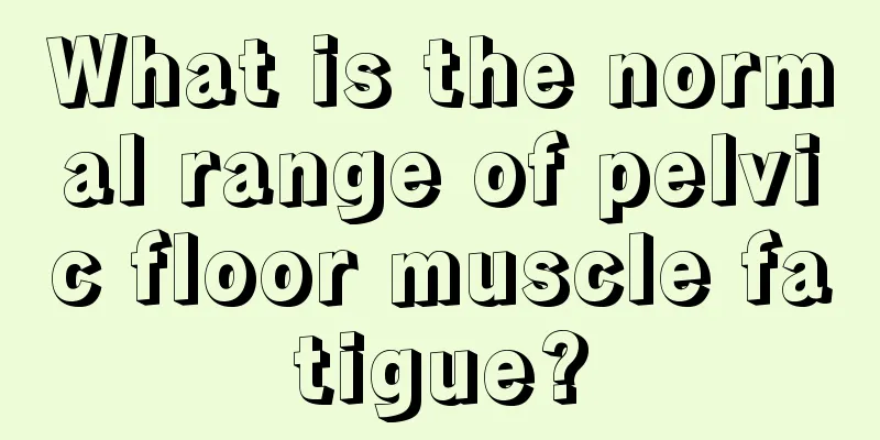 What is the normal range of pelvic floor muscle fatigue?