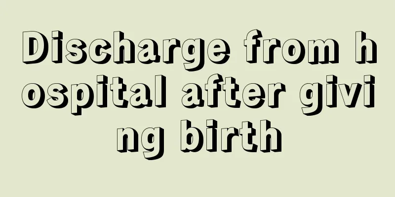 Discharge from hospital after giving birth