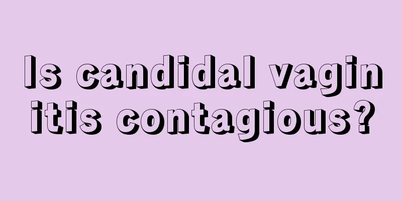 Is candidal vaginitis contagious?