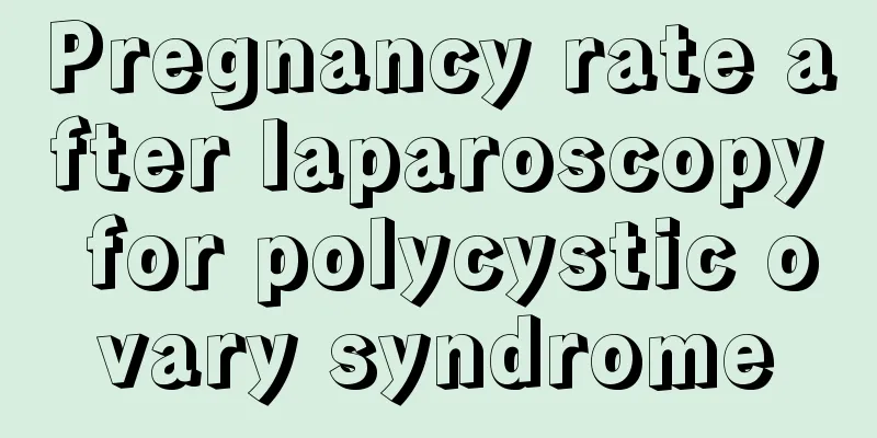 Pregnancy rate after laparoscopy for polycystic ovary syndrome