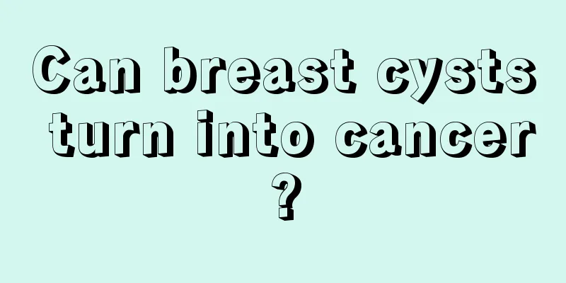 Can breast cysts turn into cancer?