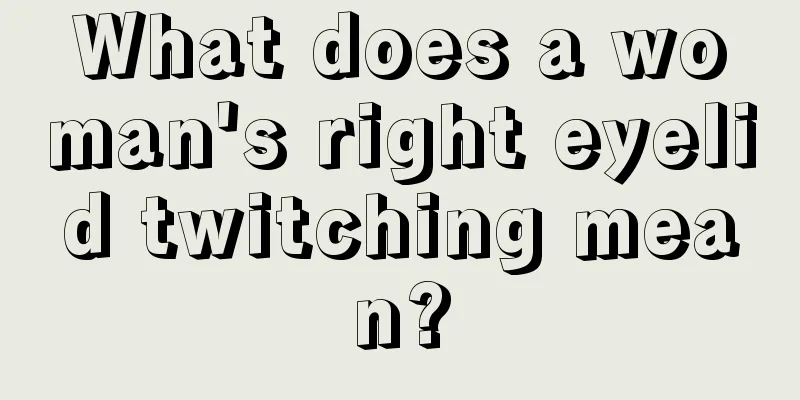 What does a woman's right eyelid twitching mean?