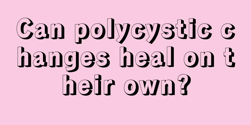 Can polycystic changes heal on their own?