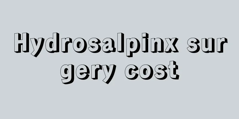 Hydrosalpinx surgery cost