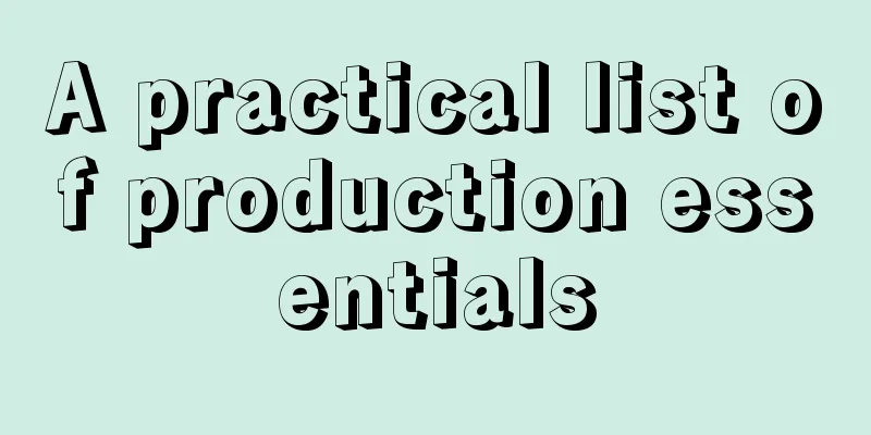 A practical list of production essentials