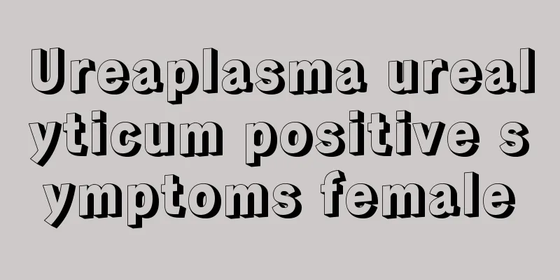 Ureaplasma urealyticum positive symptoms female