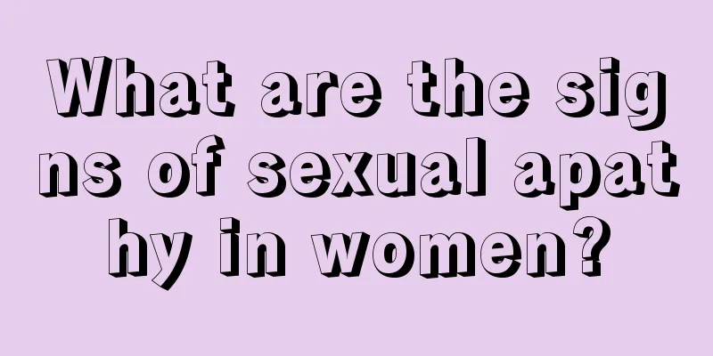 What are the signs of sexual apathy in women?