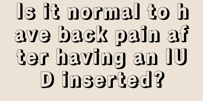 Is it normal to have back pain after having an IUD inserted?