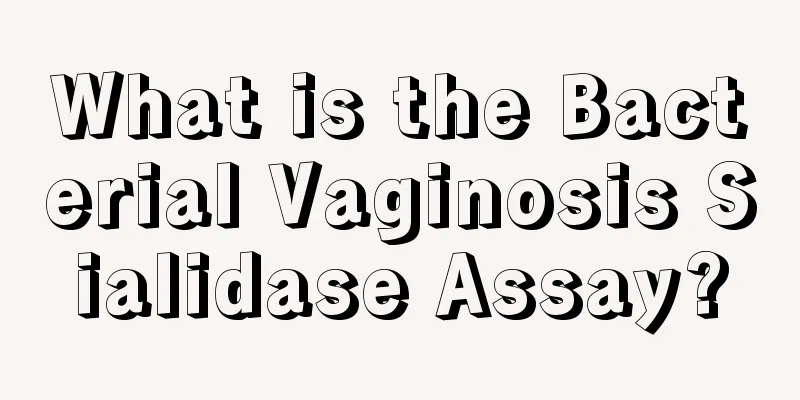 What is the Bacterial Vaginosis Sialidase Assay?