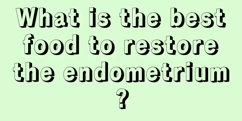 What is the best food to restore the endometrium?