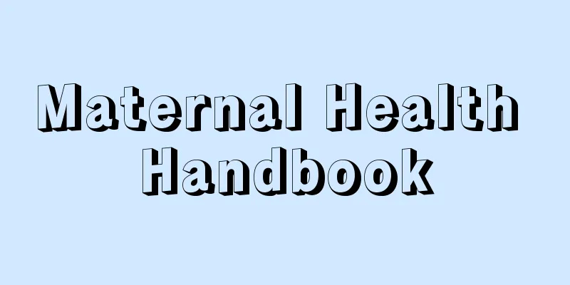 Maternal Health Handbook