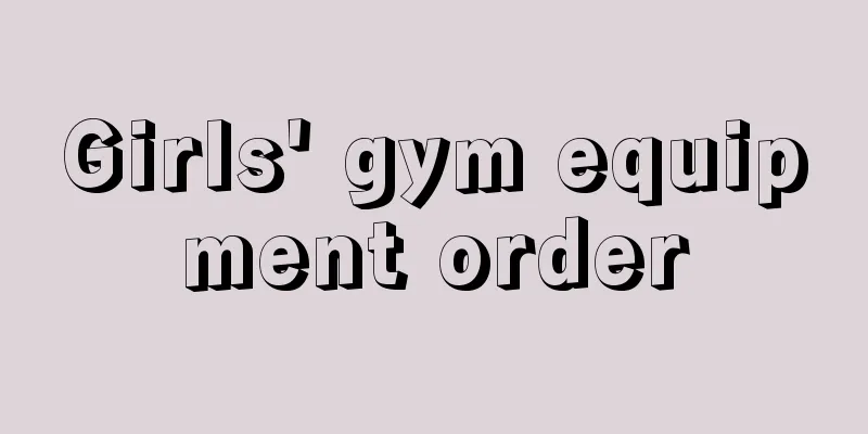 Girls' gym equipment order