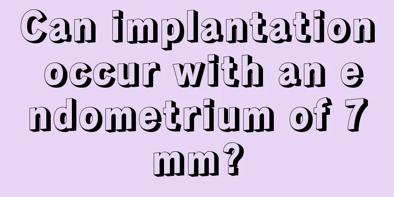 Can implantation occur with an endometrium of 7mm?