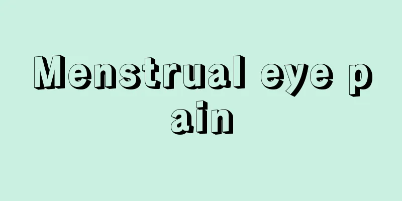 Menstrual eye pain