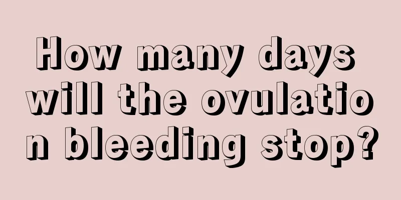 How many days will the ovulation bleeding stop?