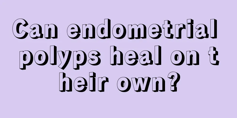 Can endometrial polyps heal on their own?