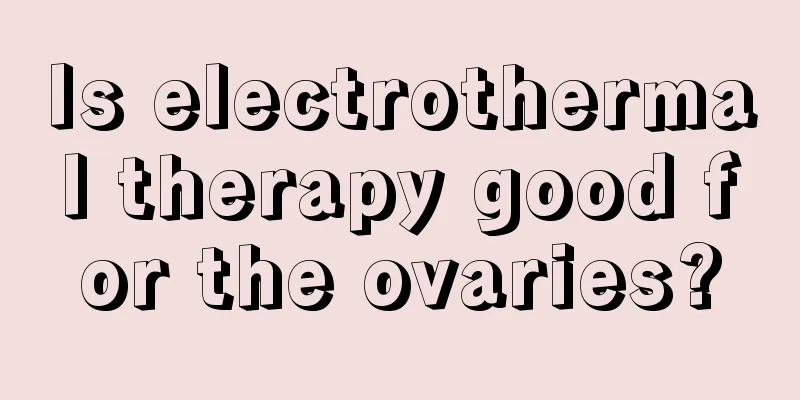 Is electrothermal therapy good for the ovaries?