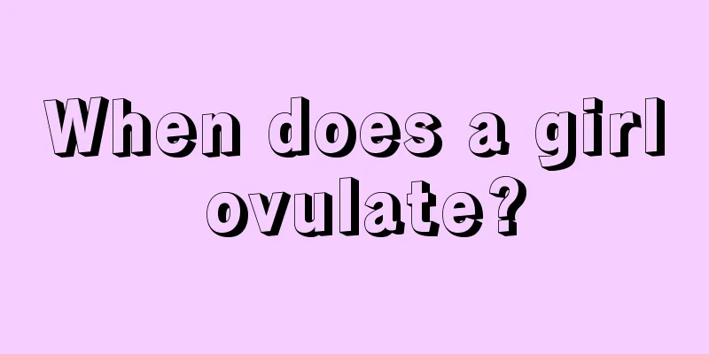 When does a girl ovulate?