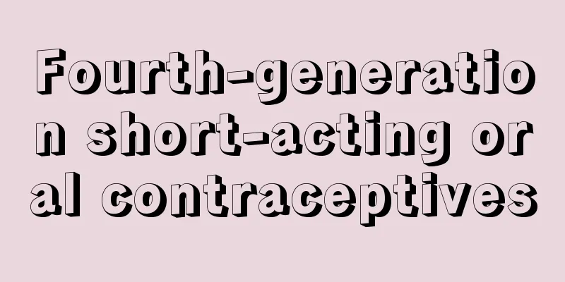 Fourth-generation short-acting oral contraceptives