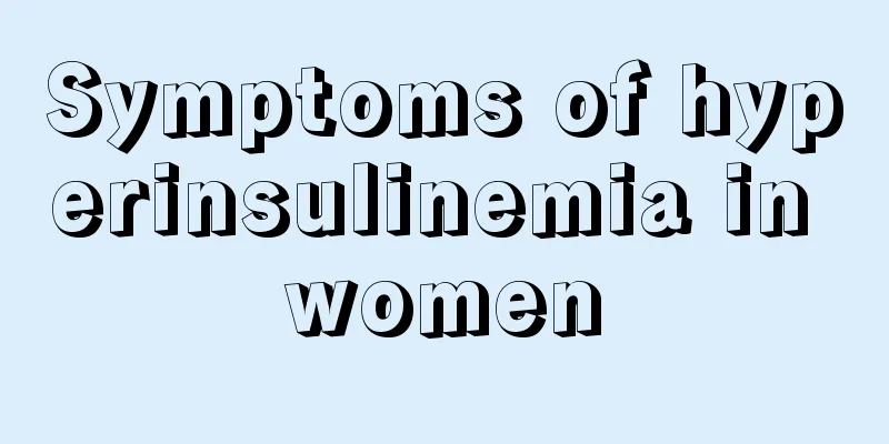 Symptoms of hyperinsulinemia in women