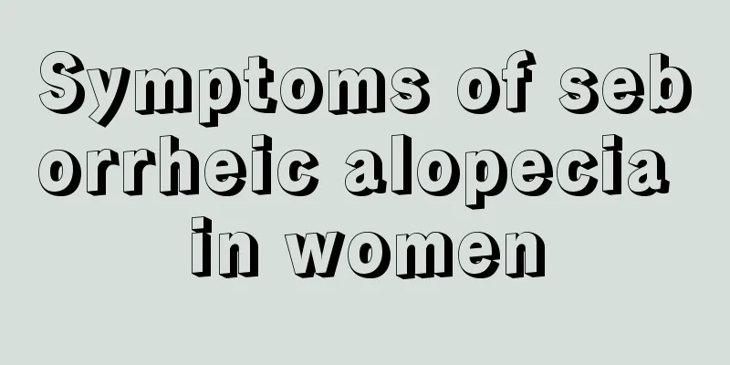 Symptoms of seborrheic alopecia in women