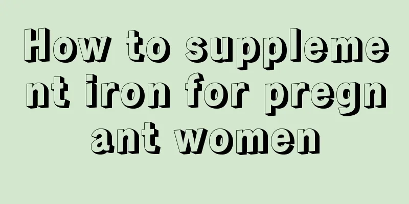 How to supplement iron for pregnant women