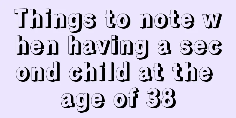 Things to note when having a second child at the age of 38