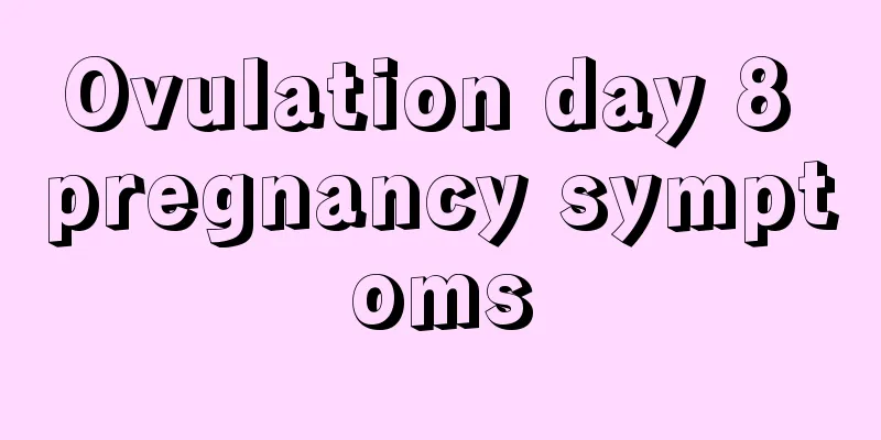 Ovulation day 8 pregnancy symptoms