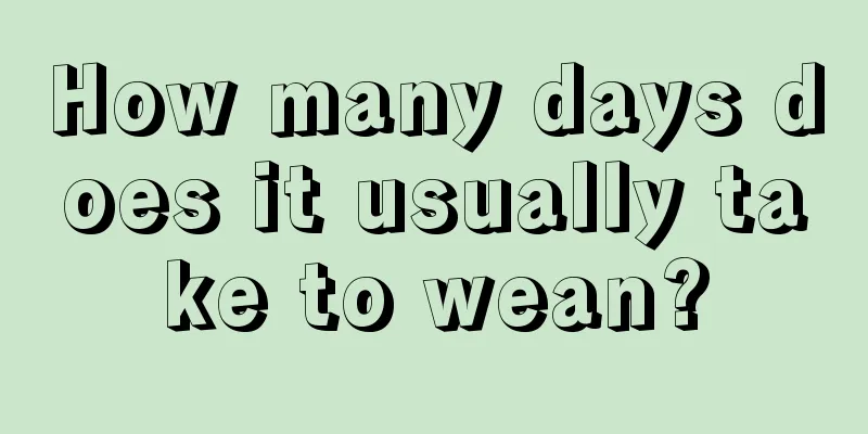 How many days does it usually take to wean?