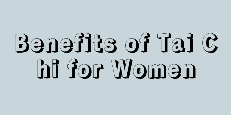 Benefits of Tai Chi for Women