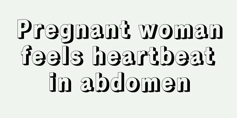 Pregnant woman feels heartbeat in abdomen