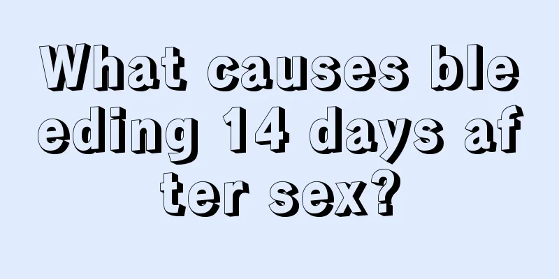 What causes bleeding 14 days after sex?