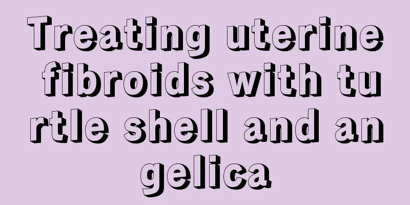 Treating uterine fibroids with turtle shell and angelica