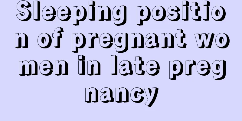 Sleeping position of pregnant women in late pregnancy