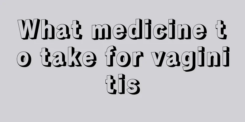 What medicine to take for vaginitis