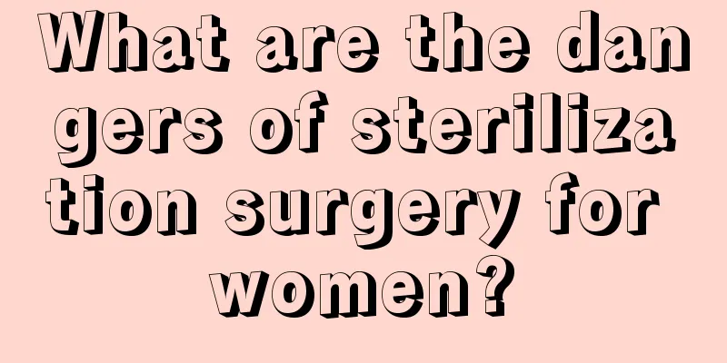 What are the dangers of sterilization surgery for women?