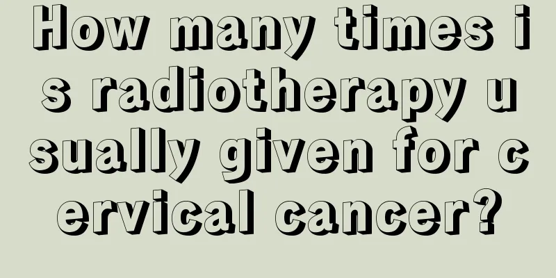 How many times is radiotherapy usually given for cervical cancer?