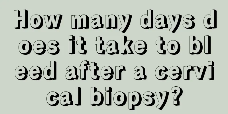 How many days does it take to bleed after a cervical biopsy?