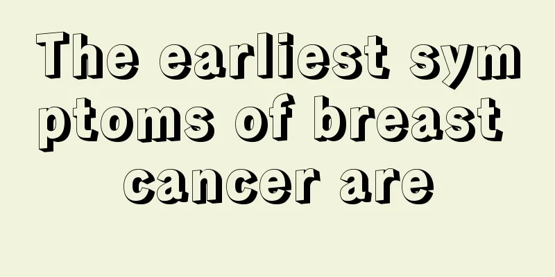 The earliest symptoms of breast cancer are