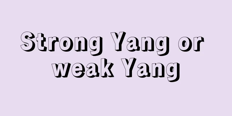 Strong Yang or weak Yang