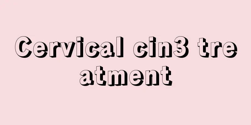 Cervical cin3 treatment