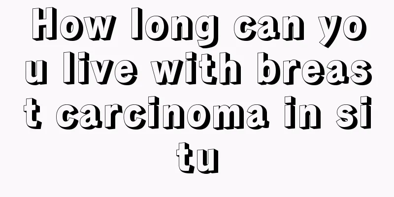 How long can you live with breast carcinoma in situ