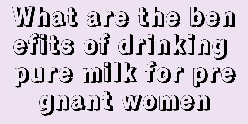 What are the benefits of drinking pure milk for pregnant women