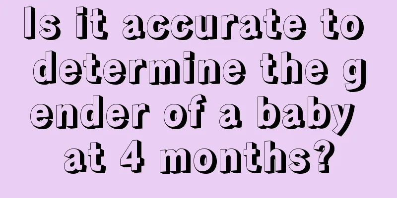 Is it accurate to determine the gender of a baby at 4 months?