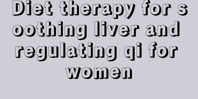 Diet therapy for soothing liver and regulating qi for women