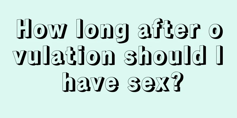 How long after ovulation should I have sex?